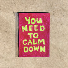 Load image into Gallery viewer, Zama Zoe Art Print A4 Poster, &quot;You need to calm down&quot;
